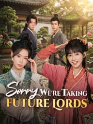 Sorry, We're Taking Future Lords poster