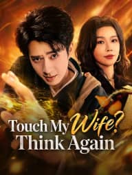 Touch My Wife? Think Again poster