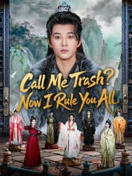 Call Me Trash? Now I Rule You All poster
