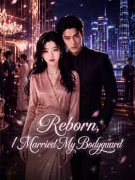 Reborn, I Married My Bodyguard poster