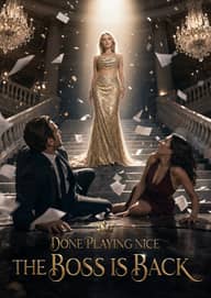 Done Playing Nice: The Boss Is Back poster