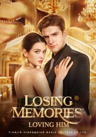Losing Memories,Loving Him poster