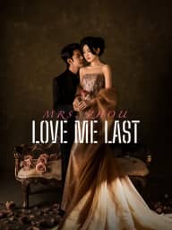 Mrs. Zhou, Love Me Last poster