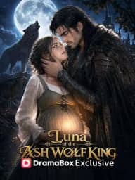 Luna of the Ash Wolf King poster, on DramaBox