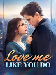 Love Me Like You Do poster