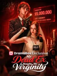 My Dead Ex Bought My Virginity poster, on DramaBox