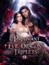 Pregnant with the Evil Dragon's Triplets poster, on GoodShort