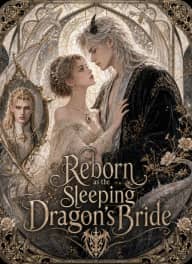 Reborn as the Sleeping Dragon’s Bride poster