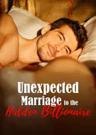 Unexpected Marriage to the Hidden Billionaire poster, on Playlet