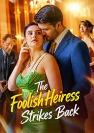 The Foolish Heiress Strikes Back poster, on Playlet