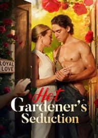 Hot Gardener's Seduction poster, on Playlet