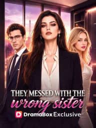 They Messed with the Wrong Sister poster, on DramaBox