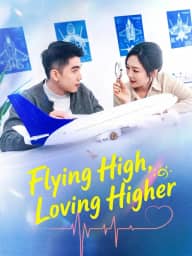Flying High, Loving Higher poster, on GoodShort