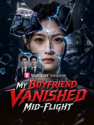 My Boyfriend Vanished Mid-Flight poster, on StardustTV