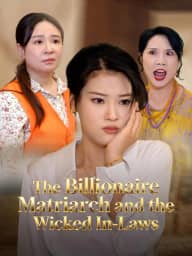 The Billionaire Matriarch and the Wicked In-Laws poster