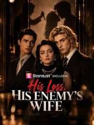 His Loss, His Enemy's Wife poster, on StardustTV