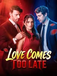 Love Comes Too Late poster, on MoboReels