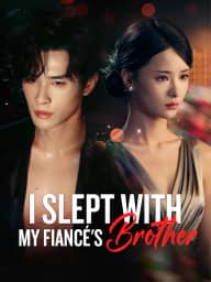 I Slept with My Fiancé's Brother poster, on StarShort