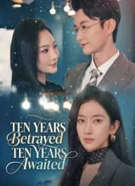 Ten Years Betrayed, Ten Years Awaited poster, on ShortMax