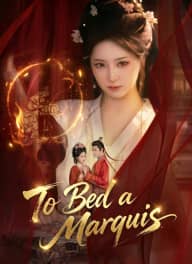 To Bed a Marquis cover art, on ShortMax