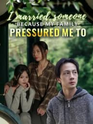 I married someone because my family pressured me to poster