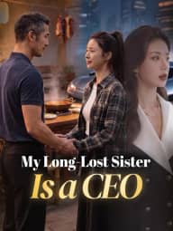 My Long-Lost Sister Is a CEO poster, on StardustTV