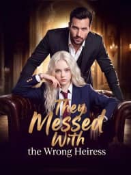 They Messed With the Wrong Heiress poster, on DramaBox