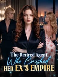 The Retired Agent Who Crushed Her Ex's Empire poster, on MoboReels