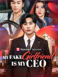 My Fake Girlfriend Is My CEO poster, on StardustTV