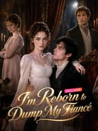 I'm Reborn to Dump My Fiancé poster, on MoboReels
