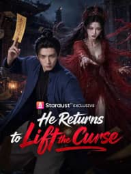 He Returns to Lift the Curse poster, on StardustTV