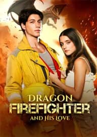 Dragon Firefighter and His Love poster, on Playlet