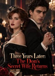 Three Years Later: The Don’s Secret Wife Returns  poster, on ShortMax