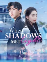 When Shadows Met Light poster