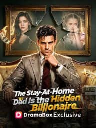 The Stay-At-Home Dad Is the Hidden Billionaire cover art, on DramaBox