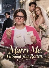 Marry Me I`ll Spoil You Rotten poster, on ShortMax