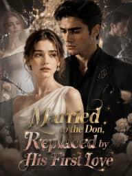 Married to the Don, Replaced by His First Love poster, on GoodShort