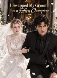 I Swapped My Groom for a Fallen Champion poster, on ShortMax