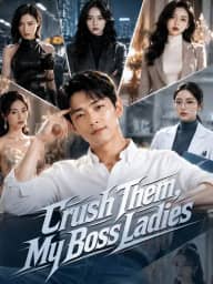 Crush Them, My Boss Ladies poster, on MoboReels