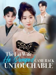 The Fat Wife He Dumped Came Back Untouchable poster, on StarShort