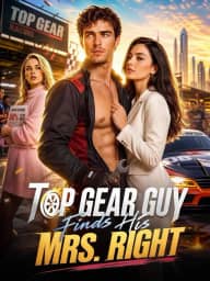 Top Gear Guy Finds His Mrs. Right poster, on GoodShort