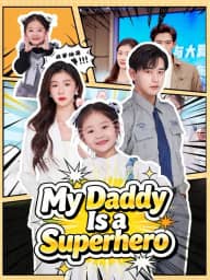 My Daddy Is a Superhero poster, on StarShort
