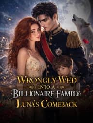 Wrongly Wed into a Billionaire Family: Luna's Comeback poster, on StardustTV