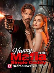 Nanny to the Mafia Single Daddy poster, on DramaBox