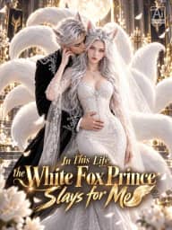 In This Life, the White Fox Prince Slays for Me poster