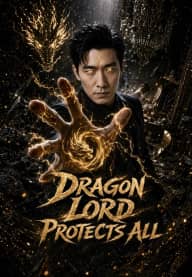 Dragon Lord Protects All poster, on KalosTV