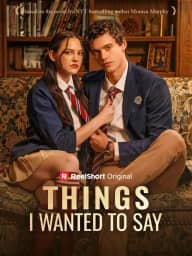 Things I Wanted to Say cover art, on ReelShort