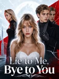 Lie to Me, Bye to You poster, on GoodShort