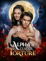 Alpha's Tender Torture poster