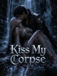 Kiss My Corpse 2 poster, on GoodShort